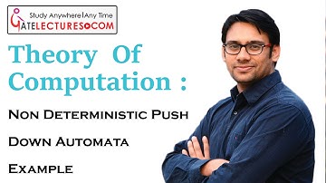 44 Non Deterministic Push Down Automata (NPDA) Example