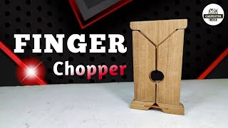 finger chopper magic trick // How to make a wooden finger chopper