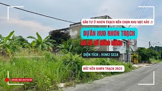 Cần Bán Đất Nền Dự Án HUD Nhơn Trạch 90m2 5x18 Giá chỉ 1ty650 Sổ Hồng Riêng Thích Hợp Đầu Tư Ở HUD