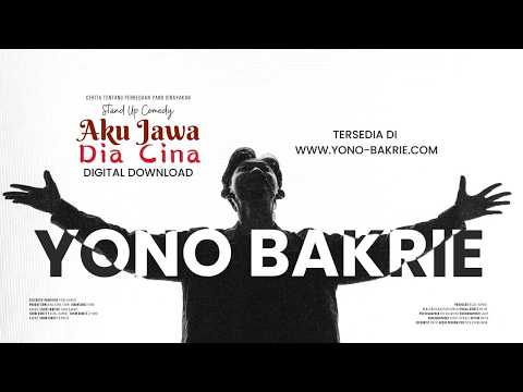 AKU JAWA DIA CINA - STAND UP COMEDY SPECIAL SHOW - YONO BAKRIE