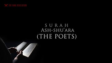 Surah Ash-Shu'ara [26] سورة الشعراء with clear ANIMATED English Translation