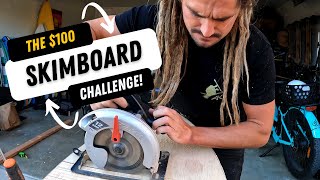 EPIC $100 Skimboard Build Challenge! I've NEVER done this!