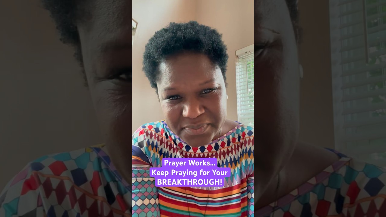 Keep Praying. Prayer Works! 