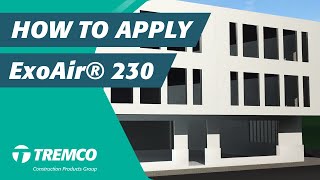 How to Apply ExoAir® 230 - Fluid-Applied, Synthetic Air and Vapor Retarder Membrane