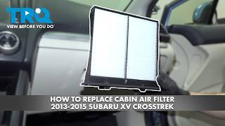 How to Replace Cabin Air Filter 2013-2015 Subaru XV Crosstrek
