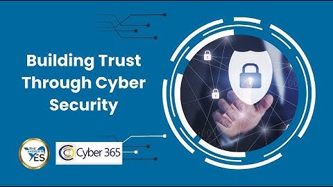 Building Trust Through Cyber Security