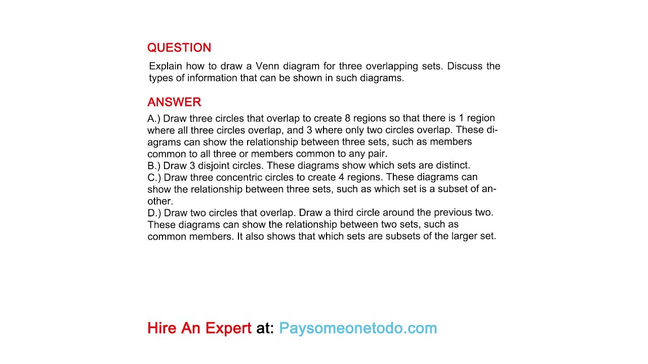 Explain how to draw a Venn diagram for three overlapping sets. Discuss the types of...