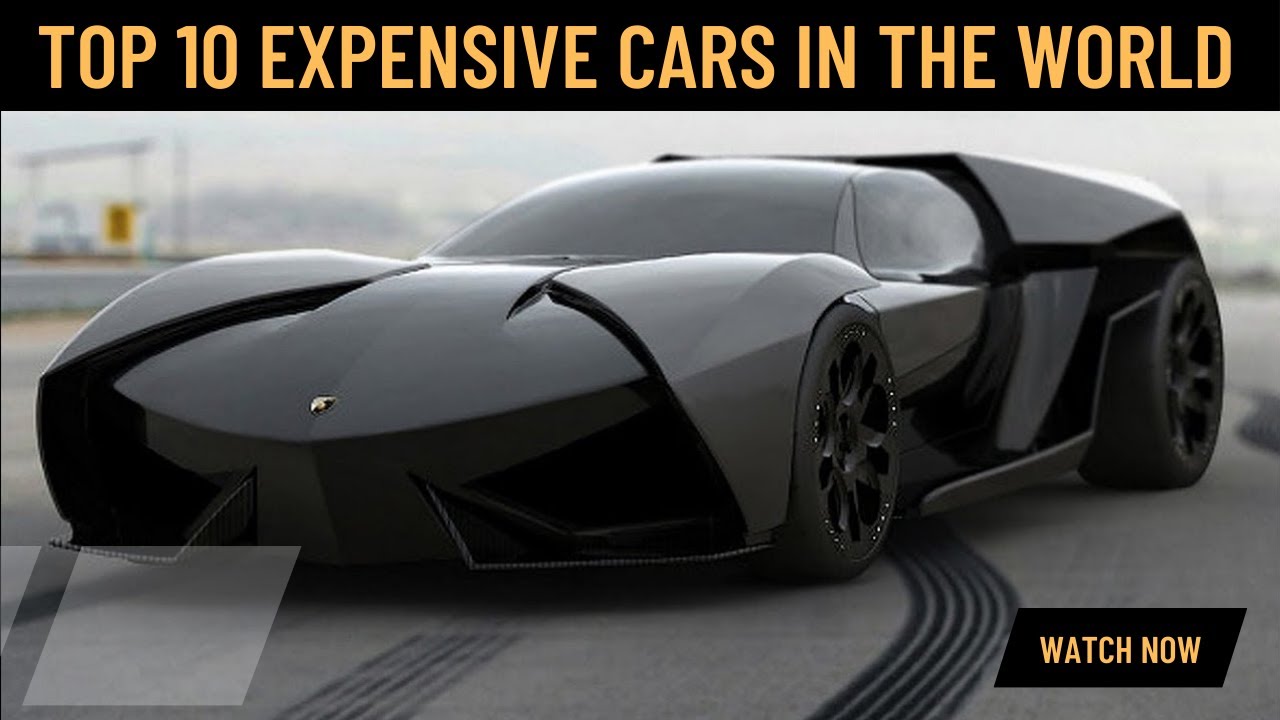 TOP 10 MOST EXPENSIVE CARS IN 2022 YouTube TOP 10 MOST EXPENSIVE CARS IN 2022 YouTube