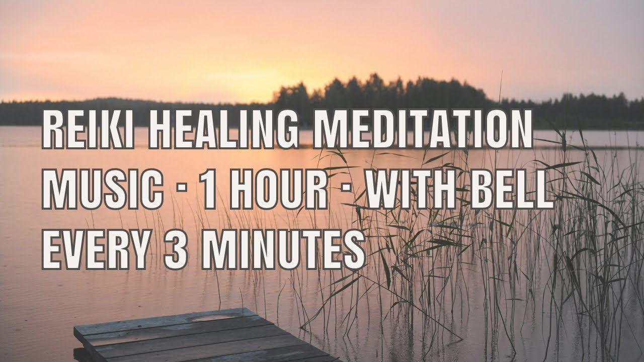 Reiki Healing Meditation Music · 1 Hour with Bell - YouTube