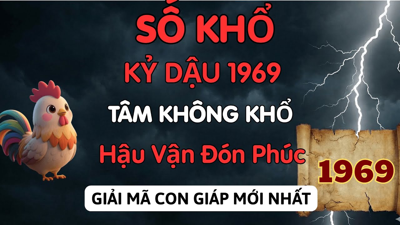 Kỷ Dậu 1969: Nửa Đời Gánh Vác Khổ Đau, Tuổi Già Hưởng Trọn Phúc Báu Trời Ban.