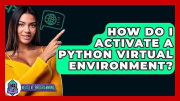 How Do I Activate A Python Virtual Environment? - Next LVL Programming