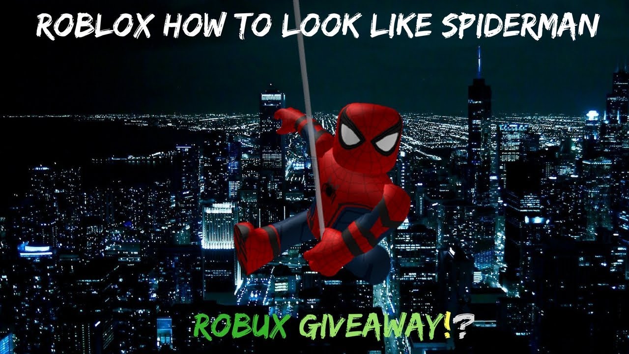 Roblox How To Look Like Spiderman Free Robux Giveaway Youtube - how to look like deadpool roblox tutorial