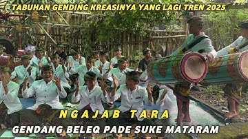 TABUHAN GENDING KREASINYA YANG LAGI TREN 2025 NGAJAB TARA GENDANG BELEQ PADE SUKE MATARAM