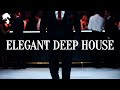 Gentleman - Smooth &amp; Elegant Deep House Mix &#39; 2024