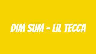 Download Lagu Dim Sum - lil tecca