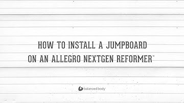 How to Install a Jumpboard on an Allegro Nextgen Reformer™ | BB Garage