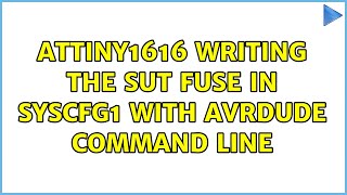ATTiny1616 writing the SUT fuse in SYSCFG1 with AVRDude Command Line (2 Solutions!!)