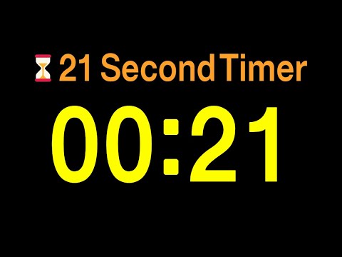 ⏱ 21 Second Timer / 🔊 Alarm / 👍 Simple Timer