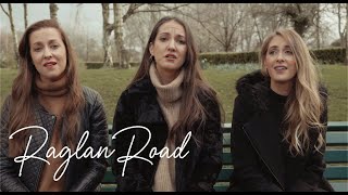 RAGLAN ROAD- The O&#39;Neill Sisters feat The Hound and the Fox