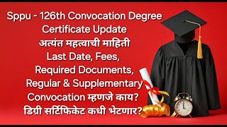 126th Convocation Degree Certificate - Last Date, Fees, Required Documents - Importment Information