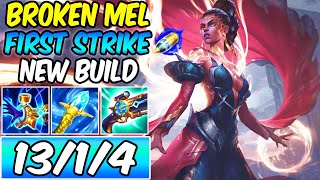 FIRST STRIKE MEL IS BROKEN WITH THIS NEW OP BUILD (FREE GOLD & BURST DAMAGE) - League of Legends