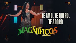 TE AMO, TE QUERO, TE ADORO - Banda Magníficos (DVD A Preferida do Brasil)