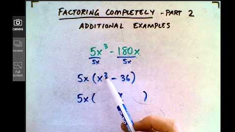 Factoring Completely - Part 2.webm