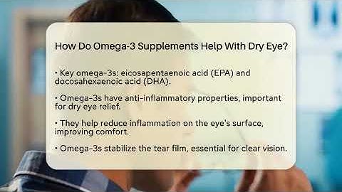 How Do Omega-3 Supplements Help With Dry Eye? - Optometry Knowledge Base