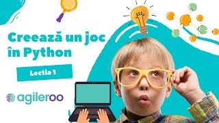 Cum faci un joc în Python  - lectia 1