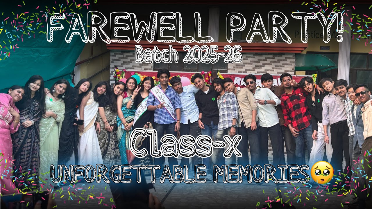 Class 10 Farewell Party 2026 | Emotional Goodbye | School Last Day ...