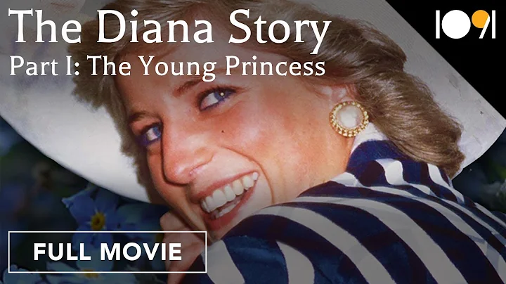 The Diana Story: Part I: The Young Princess (FULL ...