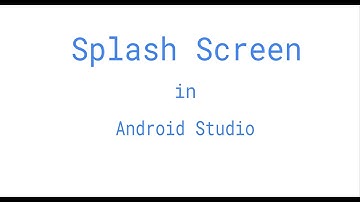Splash Screen in Android Studio || WELCOME SCREEN