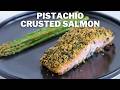 Pistachio Crusted Salmon Recipe