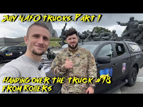 July 2025 NAFO trucks. Part 1. Handing over our truck #18 to the 3rd Assault Brigade, UAV Battalion