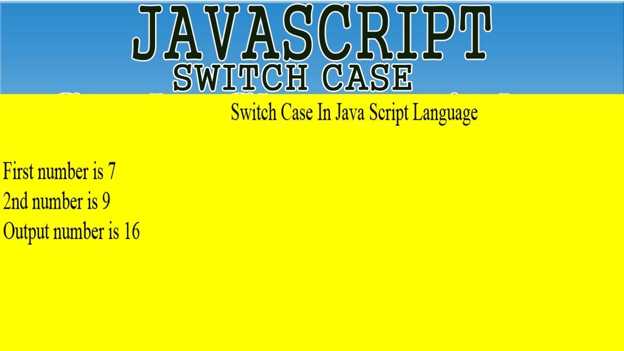 SWITCH CASE IN JAVA SCRIPT LANGUAGE - YouTube