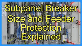 Subpanel Breaker Size and Feeder Protection Explained