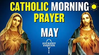 Catholic Morning Prayer MAY 2025 | Catholic Prayers For Everyday