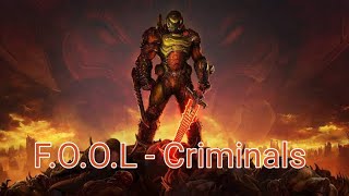 Doom Slayer || F.O.O.L - Criminals | Edit | Doom Eternal
