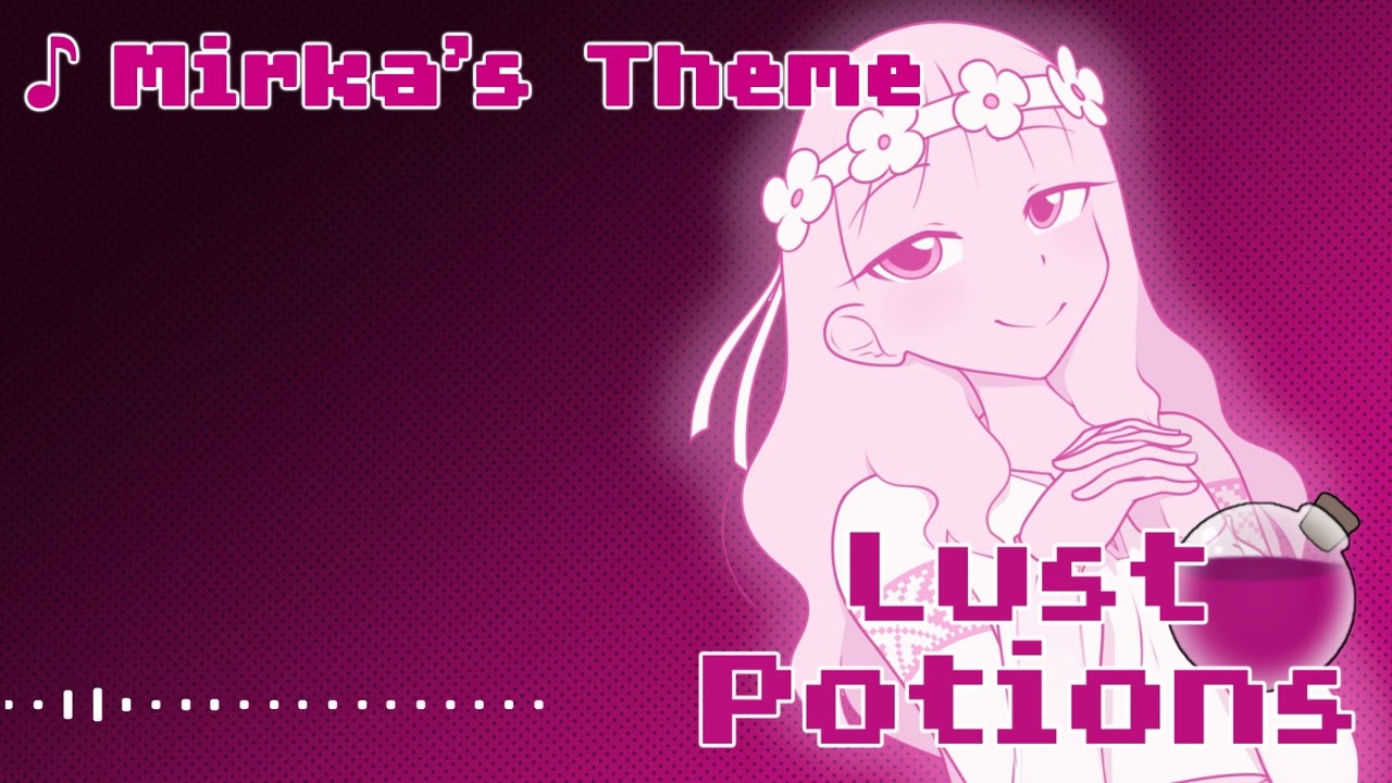 Mirka's Theme - Lust Potions Soundtrack