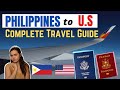 COMPLETE PHILIPPINES TO US TRAVEL GUIDE: Requirements &Process for Filipinos,Balikbayans&US citizens