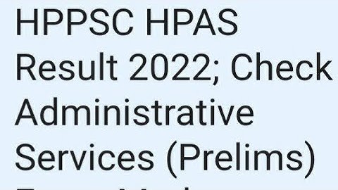 HPPSC HPAS RESULT 2022 RELEASED DATE OUT, HOW TO DOWNLOAD,LATEST NEWS HPPSC HPAS CUTOFF OUT