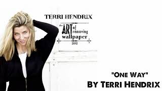 Watch Terri Hendrix One Way video