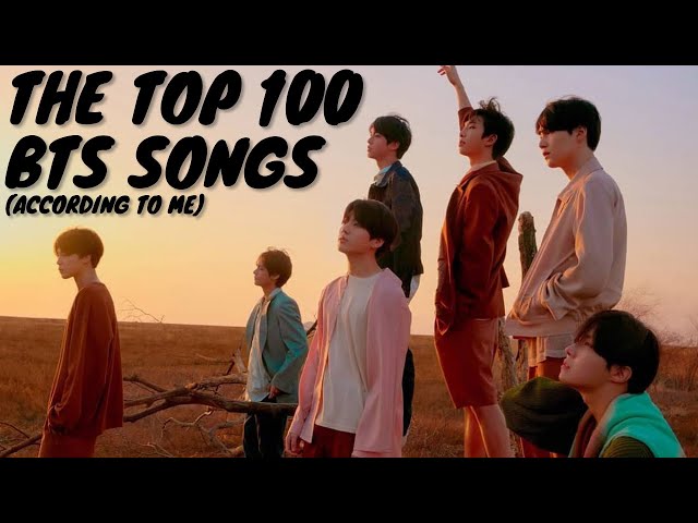 Top 100 BTS Songs class=