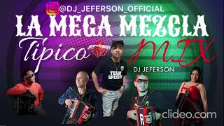 TIPICO MIX VOLUMEN VOLUMEN 2 LO MAS PEGADO 2024  CON DJ JEFERSON OFFICIAL EL CHAMAQUITO DE LA FRASE
