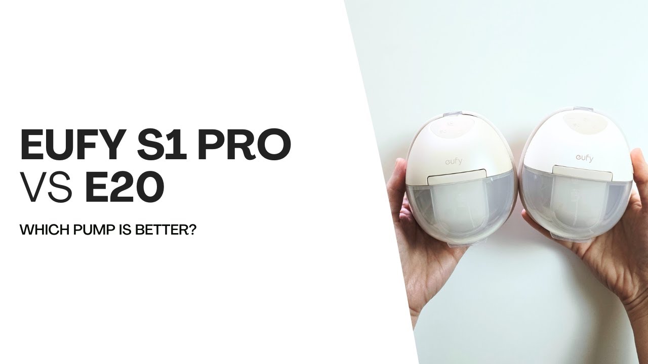Eufy S1 Pro vs E20: What's The Difference Between These Two Eufy Breast Pumps