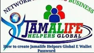 How to create Jamalife Helpors Global E Wallet Password screenshot 3