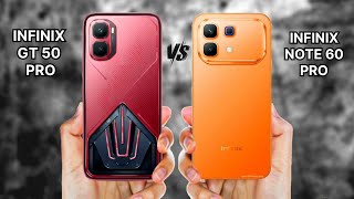 Infinix GT 50 Pro vs Infinix Note 60 Pro 🔥😱🔥🔥😱😱🔥🔥😱😱🔥🔥