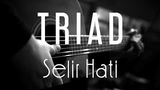 Triad - Selir Hati(  Acoustic Karaoke ) chords