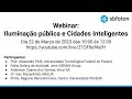 Webinar: Iluminação Pública e Cidades Inteligentes