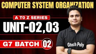 🔥COMPUTER SYSTEM ORGANIZATION P-02 | G7 Batch | A TO Z SERIES With Important Question